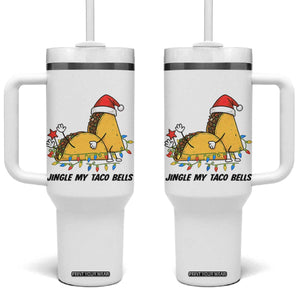 Funny Taco Christmas Tumbler With Handle Jingle My Taco Bells TS14 One Size: 40 oz White Print Your Wear