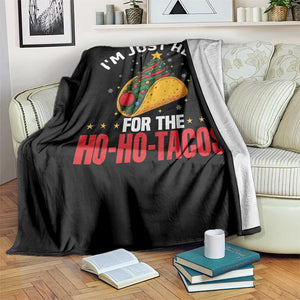 Funny Taco Christmas Throw Blanket I Am Just Here For The Ho Ho Tacos TS14 Print Your Wear