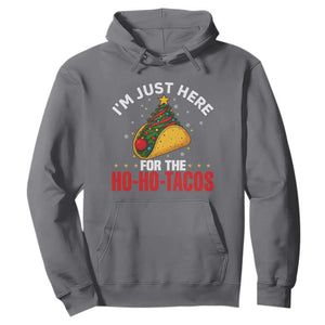 Funny Taco Christmas Hoodie I Am Just Here For The Ho Ho Tacos TS14 Charcoal Print Your Wear