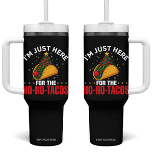 Funny Taco Christmas Tumbler With Handle I Am Just Here For The Ho Ho Tacos - Print Your Wear