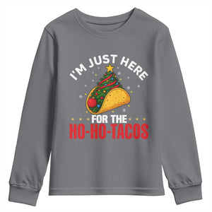 Funny Taco Christmas Youth Sweatshirt I Am Just Here For The Ho Ho Tacos TS14 Charcoal Print Your Wear