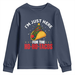 Funny Taco Christmas Youth Sweatshirt I Am Just Here For The Ho Ho Tacos TS14 Navy Print Your Wear