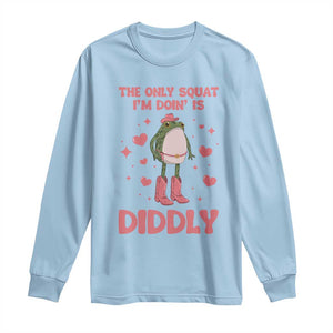 Funny Cowboy Frog Long Sleeve Shirt The Only Squat I'm Doin' Is Diddly TS14 Light Blue Print Your Wear