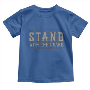 Stand With The Guard Toddler T Shirt DC Guardsmen TS14 Royal Blue Print Your Wear