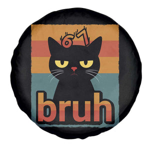 67 Six Seven Bruh Cat Meme Spare Tire Cover Cute Black Cat Funny Saying TS14 Print Your Wear