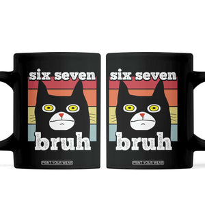 67 Bruh Meme Coffee Mug Funny Six Seven Black Cat TS14 Black Print Your Wear