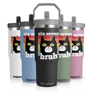 67 Bruh Meme Flip Straw Tumbler Funny Six Seven Black Cat TS14 Print Your Wear