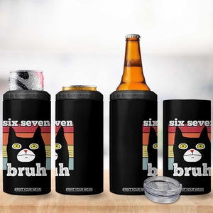 67 Bruh Meme 4 in 1 Can Cooler Tumbler Funny Six Seven Black Cat TS14 Print Your Wear