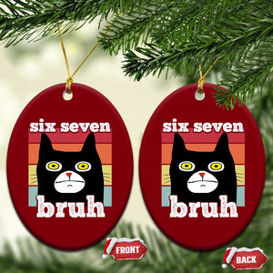 67 Bruh Meme Ceramic Ornament Funny Six Seven Black Cat TS14 Print Your Wear