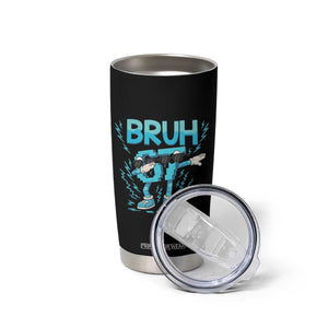 67 Bruh Meme Tumbler Cup Funny Six Seven Italian Brainrot TS14 Print Your Wear