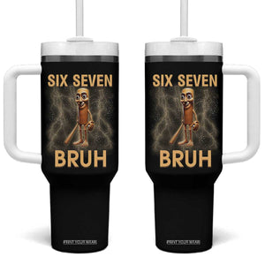 67 Bruh Meme Tumbler With Handle Funny Six Seven Tung Tung Sahur TS14 One Size: 40 oz Black Print Your Wear
