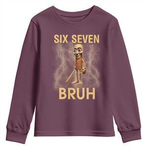 67 Bruh Meme Youth Sweatshirt Funny Six Seven Tung Tung Sahur TS14 Maroon Print Your Wear