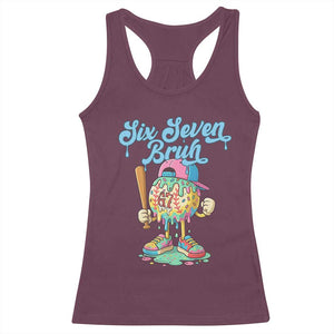 67 Bruh Meme Racerback Tank Top Ice Cream Drip Baseball Sport TS14 Maroon Print Your Wear