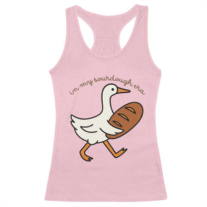 In My Sourdough Era Racerback Tank Top Funny Silly Goose Sourdough TS14 Light Pink Print Your Wear