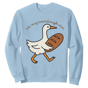 In My Sourdough Era Sweatshirt Funny Silly Goose Sourdough TS14 Light Blue Print Your Wear
