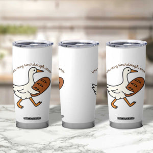In My Sourdough Era Tumbler Cup Funny Silly Goose Sourdough TS14 Print Your Wear