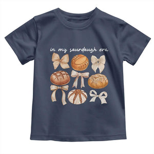 In My Sourdough Era Toddler T Shirt Coquette Bows Baking Bread Lover TS14 Navy Print Your Wear