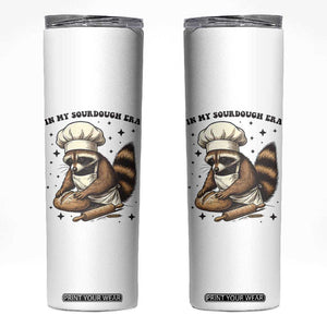 In My Sourdough Era Skinny Tumbler Funny Raccoon Baker TS14 White Print Your Wear