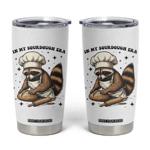 In My Sourdough Era Tumbler Cup Funny Raccoon Baker TS14 White Print Your Wear