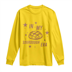 In My Sourdough Era Long Sleeve Shirt Funny Baking Bread Lover TS14 Daisy Print Your Wear