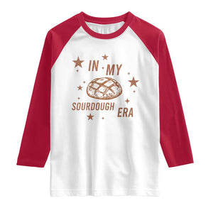 In My Sourdough Era Raglan Shirt Funny Baking Bread Lover TS14 White Red Print Your Wear