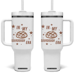 In My Sourdough Era Tumbler With Handle Funny Baking Bread Lover TS14 One Size: 40 oz White Print Your Wear