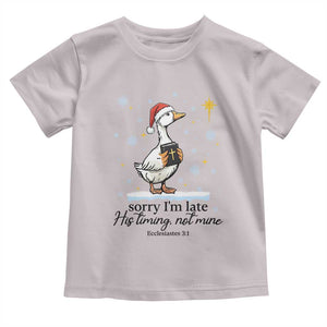 Christian Goose Toddler T Shirt Sorry I Am Late His Timing Not Mine TS14 Ice Gray Print Your Wear