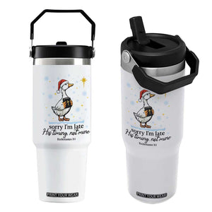 Christian Goose Flip Straw Tumbler Sorry I Am Late His Timing Not Mine TS14 One Size: 30 oz White Print Your Wear