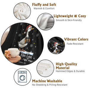 Christian Silly Goose Throw Blanket Sorry I Am Late His Timing Not Mine TS14 Print Your Wear