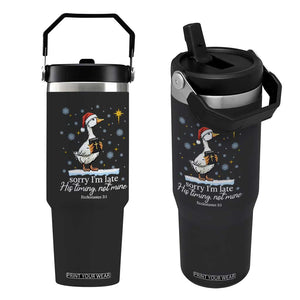 Christian Silly Goose Flip Straw Tumbler Sorry I Am Late His Timing Not Mine TS14 One Size: 30 oz Black Print Your Wear