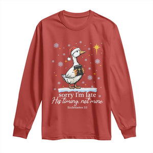 Christian Silly Goose Long Sleeve Shirt Sorry I Am Late His Timing Not Mine TS14 Red Print Your Wear