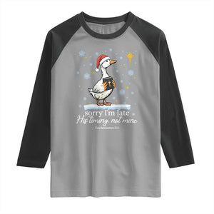 Christian Silly Goose Raglan Shirt Sorry I Am Late His Timing Not Mine TS14 Sport Gray Black Print Your Wear