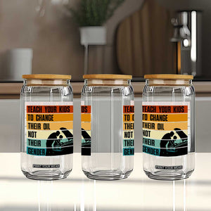 Teach Your Kids To Change Their Oil Not Their Gender Glass Can Funny Mechanic Dad TS14 Print Your Wear