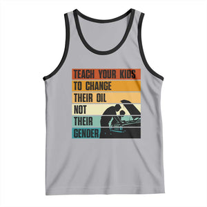 Teach Your Kids To Change Their Oil Not Their Gender Tank Top Funny Mechanic Dad TS14 Athletic Heather Black Print Your Wear