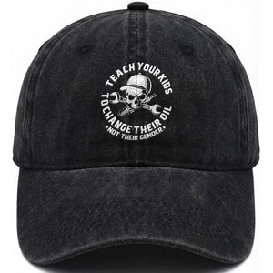 Teach Your Kids To Change Their Oil Not Their Gender Washed Cotton Baseball Cap Funny Mechanic Dad Political Satire Humor TS14 Washed Cap Universal Fit Black Print Your Wear