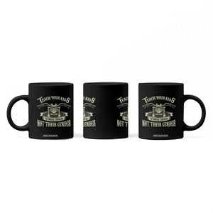 Teach Your Kids to Change Their Oil Not Their Gender Coffee Mug Funny Mechanic Dad Political Satire TS14 Print Your Wear
