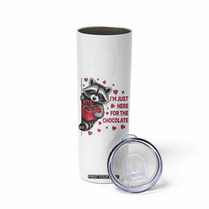 Valentine Racoon Trash Panda Skinny Tumbler I'm Just Here For The Chocolate TS14 Print Your Wear