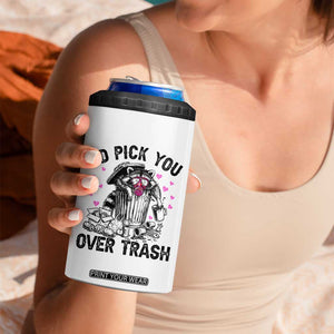 Valentine Racoon Trash Panda 4 in 1 Can Cooler Tumbler I Would Pick You Over Trash TS14 Print Your Wear