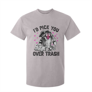 Valentine Racoon Trash Panda T Shirt For Kid I Would Pick You Over Trash TS14 Ice Gray Print Your Wear