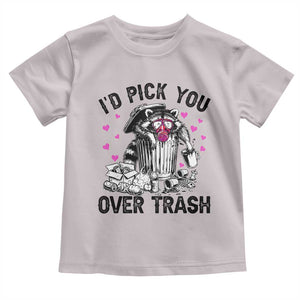 Valentine Racoon Trash Panda Toddler T Shirt I Would Pick You Over Trash TS14 Ice Gray Print Your Wear