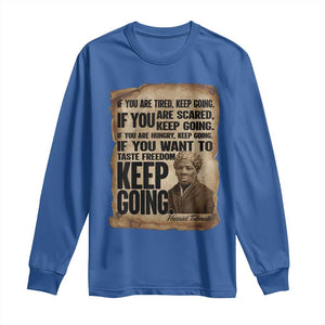 Harriet Tubman Quote Long Sleeve Shirt Black History African American TS14 Royal Blue Print Your Wear