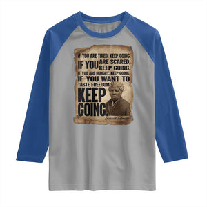 Harriet Tubman Quote Raglan Shirt Black History African American TS14 Sport Gray Royal Print Your Wear