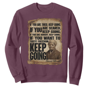 Harriet Tubman Quote Sweatshirt Black History African American TS14 Maroon Print Your Wear