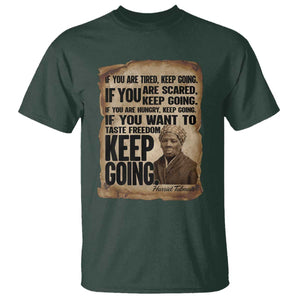 Harriet Tubman Quote T Shirt Black History African American TS14 Dark Forest Green Print Your Wear