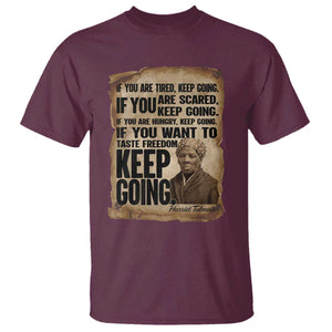 Harriet Tubman Quote T Shirt Black History African American TS14 Maroon Print Your Wear