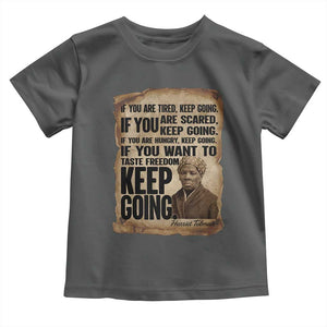 Harriet Tubman Quote Toddler T Shirt Black History African American TS14 Dark Heather Print Your Wear