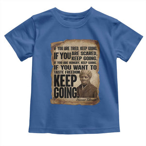 Harriet Tubman Quote Toddler T Shirt Black History African American TS14 Royal Blue Print Your Wear