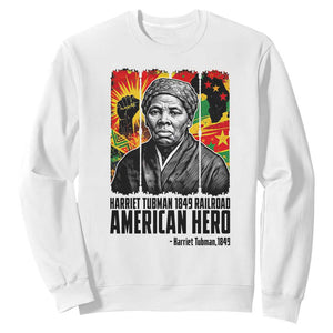 Harriet Tubman Black History Month Sweatshirt Underground Railroad American Hero History TS14 White Print Your Wear