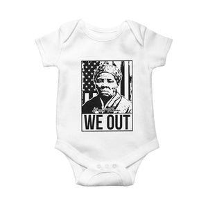 Harriet Tubman Quote Baby Onesie We Out Strong Woman TS14 White Print Your Wear
