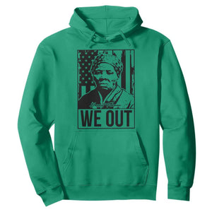 Harriet Tubman Quote Hoodie We Out Strong Woman TS14 Irish Green Print Your Wear